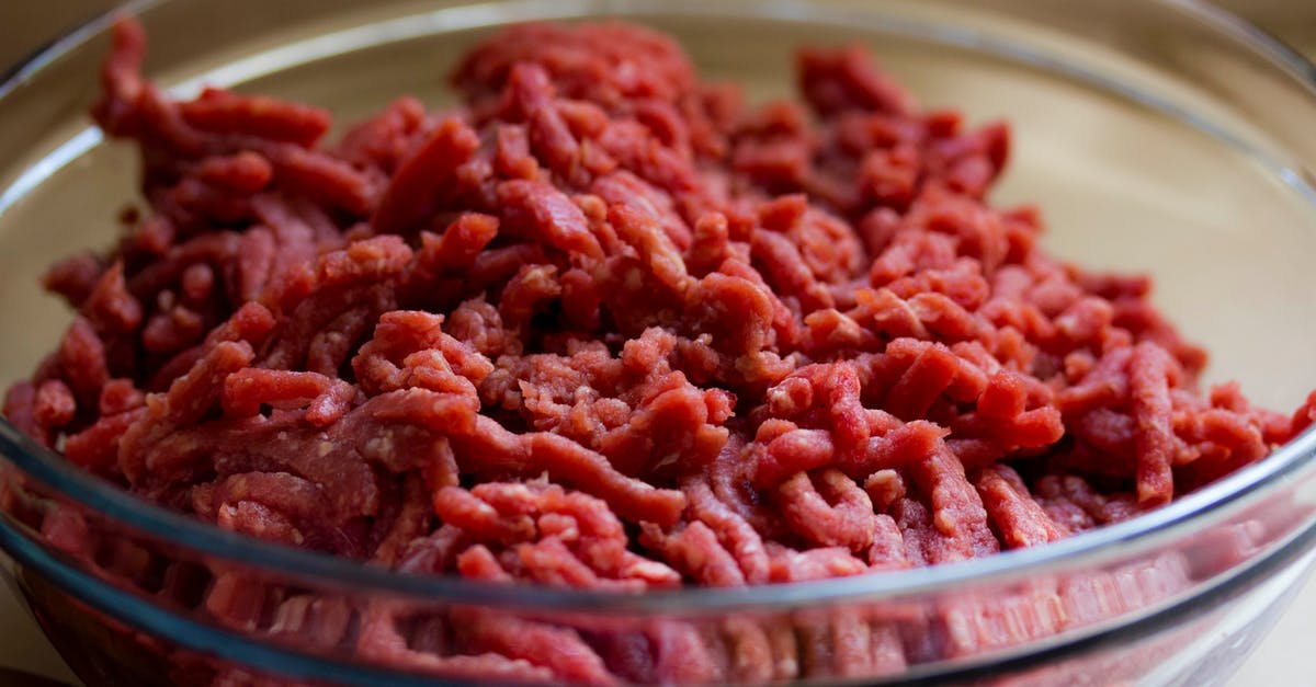 Ground beef refrigeration - Grind Meat in Glass Bowl